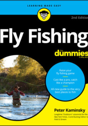 Fly fishing for dummies, 2nd edition Ebook